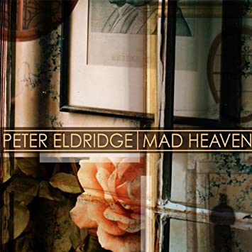 ELDRIDGE PETER - MAD HEAVEN - CD