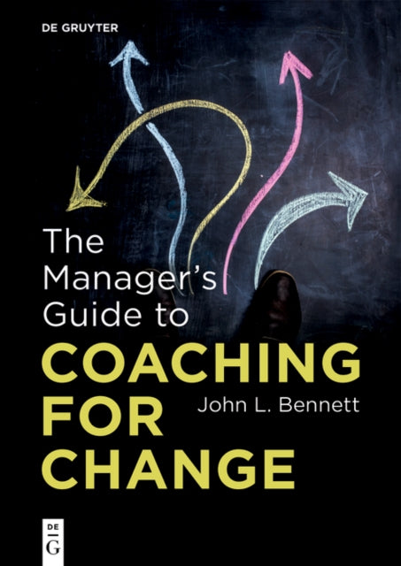 John L. Bennett - Manager’s Guide to Coaching for Change - New Paper