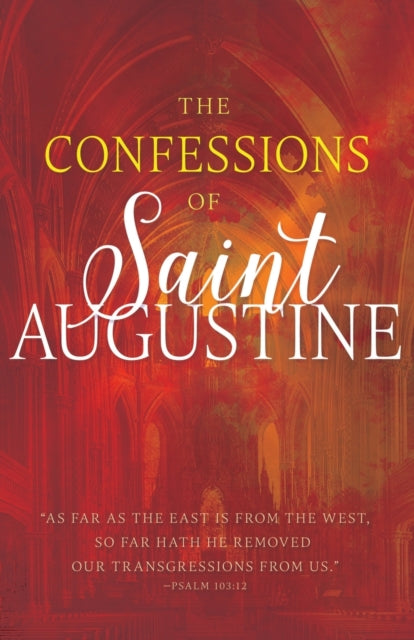 Augustine - Confessions of Saint Augustine (Reissue) - New paperback o