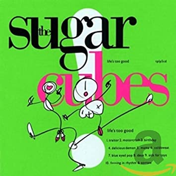 Sugarcubes - Life's Too Good - COMPACT DISC