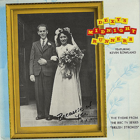 Dexys Midnight Runne - Because Of You - Used Vinyl Record 7"