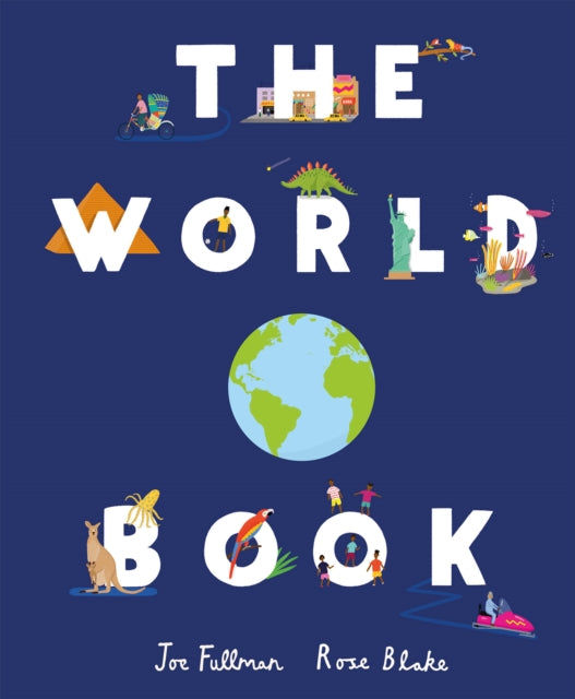 Joe Fullman - World Book : Explore the Facts, Stats and Flags of Every