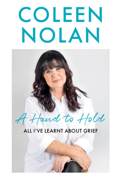 Julie Shaw - A Hand to Hold : All I’Ve Learnt About Grief - Hardback