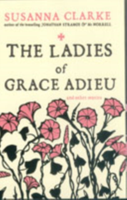 Susanna Clarke - Ladies of Grace Adieu : and Other Stories - Paperback