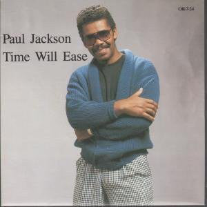 Paul Jackson - Time Will Ease - Used Vinyl Record 12"
