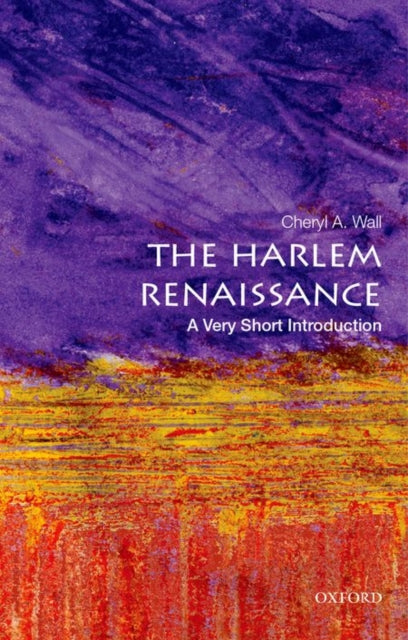 Cheryl A. Wall - Harlem Renaissance: A Very Short Introduction - Paper