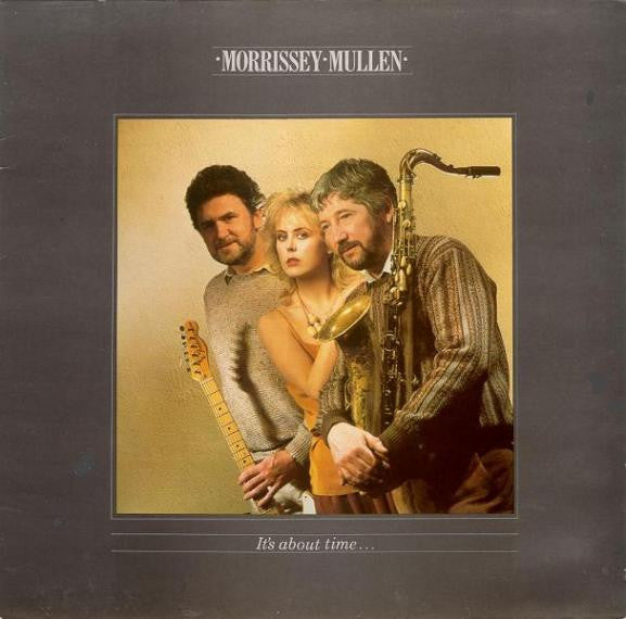 Morrissey Mullen - It's About Time... - Used Vinyl Record