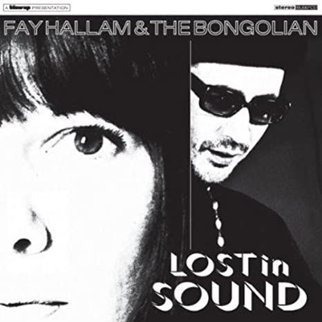 FAY HALLAM AND THE B - LOST IN SOUND - CD