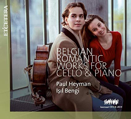 Isil Bengi - Paul Heyman/: Belgian Romantic Works for Cello & Piano - CD
