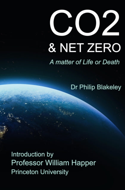CO2 & Net Zero : A matter of Life or Death - Paperback