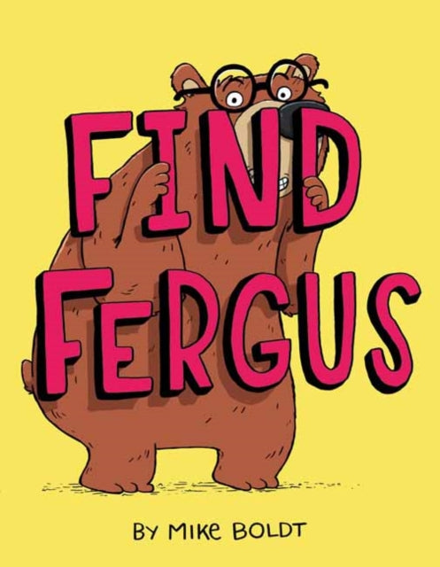 Mike Boldt - Find Fergus - New Hardback