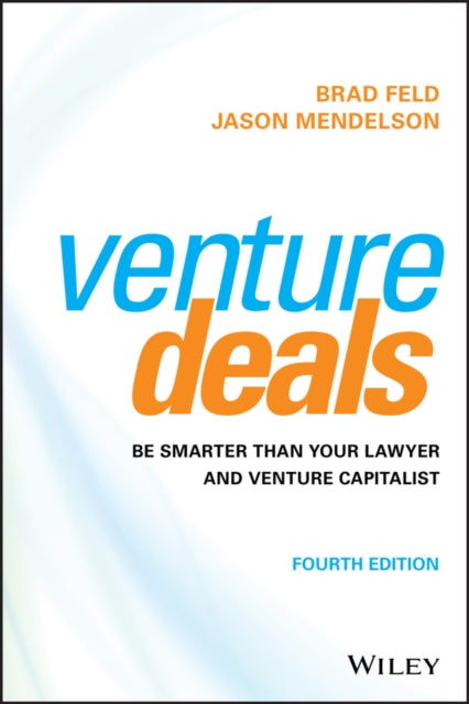 Jason Mendelson - Venture Deals : Be Smarter Than Your Lawyer and Vent
