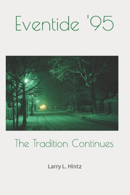 Hintz - Eventide '95 The Tradition Continues - New paperback or softb