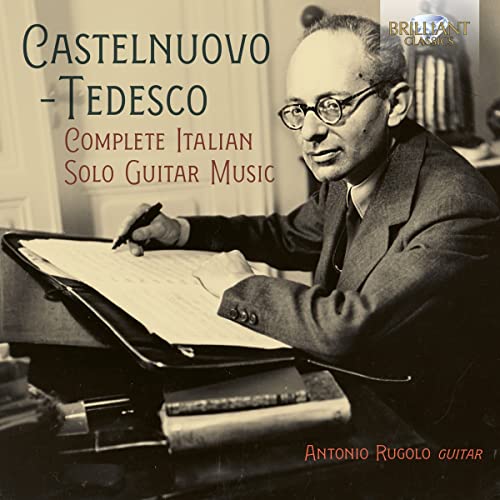 ANTONIO RUGOLO - CASTELNUOVO-TEDESCO COMPLETE - CD