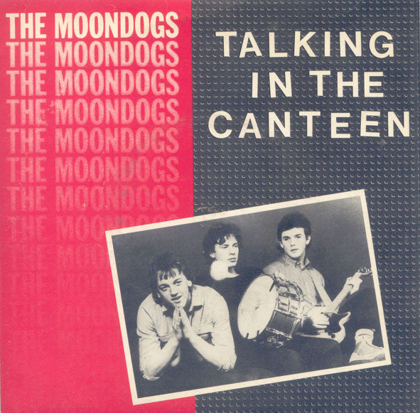 Moondogs - Talking In The Canteen - Used Vinyl Record 7"