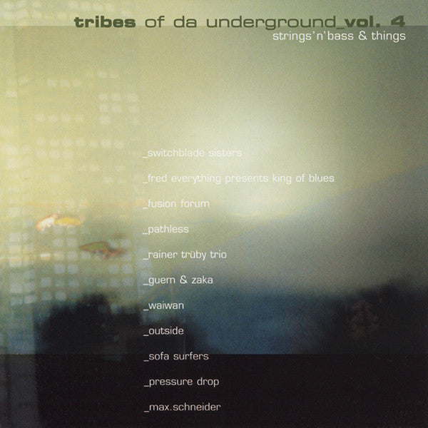 Various - Tribes Of Da Underground_Vol. 4 - Strings'n'Bass & Things - Us