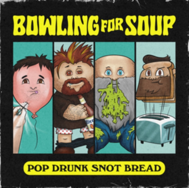 BOWLING FOR SOUP - POP DRUNK SNOT BREAD - CD