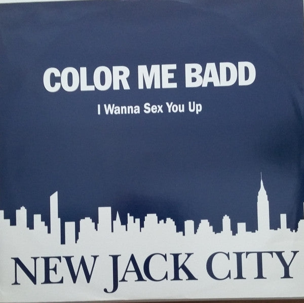 Color Me Badd - I Wanna Sex You Up - Used Vinyl Record 12"