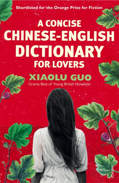 Xiaolu Guo - A Concise Chinese-English Dictionary for Lovers - Paperba