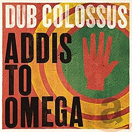 Dub Colossus - Addis To Omega - CD