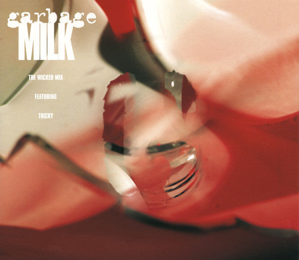 Garbage - Milk (The Wicked Mix) - Used CD