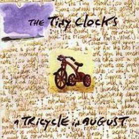 Tiny Clocks - A Tricycle In August - Used CD
