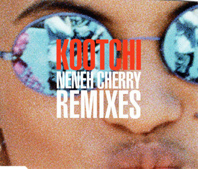 Neneh Cherry - Kootchi (Remixes) - Used CD