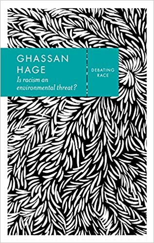 Ghassan Hag - Is Racism an Environmental Threat? - New Paperback