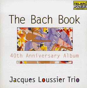 Jacques Loussier Tri - Bach Book • 40th Anniversary Album - CD