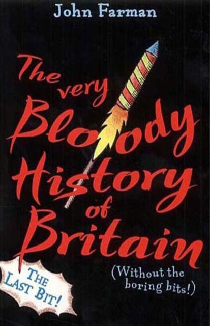 John Farman - Very Bloody History Of Britain, 2 : The Last Bit! - Pape