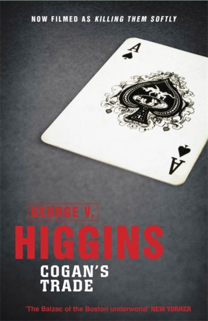 George V. Higgins - Cogan's Trade - Paperback