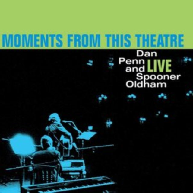 DAN PENN & SPOONER O - MOMENTS FROM THIS THEATRE - Vinyl Record