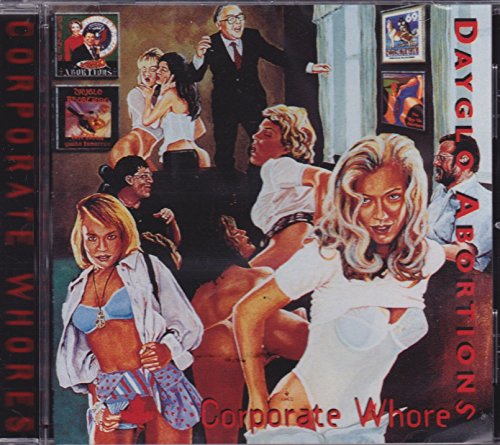 DAYGLO ABORTIONS - CORPORATE WHORES - CD