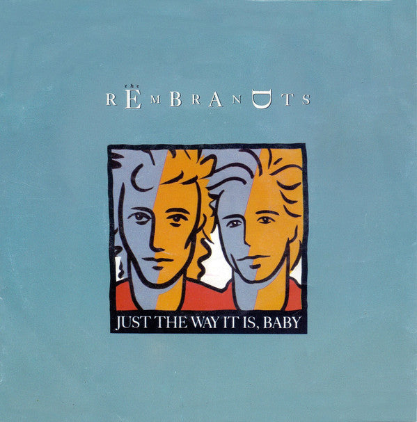 Rembrandts - Just The Way It Is, Baby - Used Vinyl Record 7"