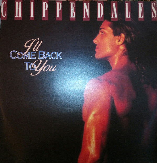 Chippendales - I'll Come Back To You - Used Vinyl Record 12"