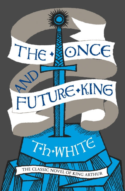 T.H. White - Once and Future King - Paperback