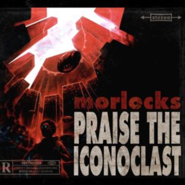 MORLOCKS - PRAISE THE ICONOCLAST - CD