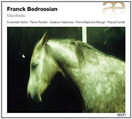 Pascal Contet - Franck Bedrossian: Manifesto - CD