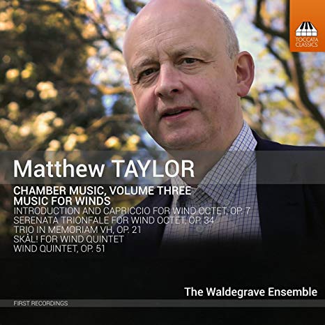 Waldegrave Ensemble - Matthew Taylor: Chamber Music/Music for Winds - CD