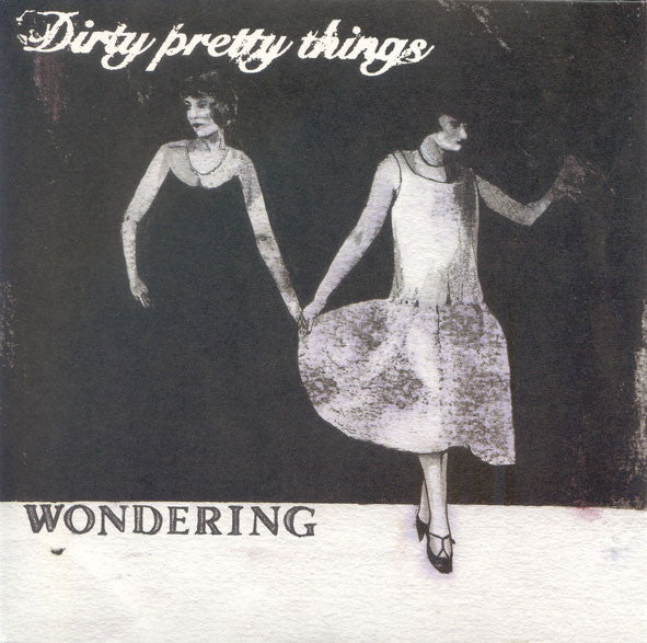 Dirty Pretty Things - Wondering - Used Vinyl Record 7"