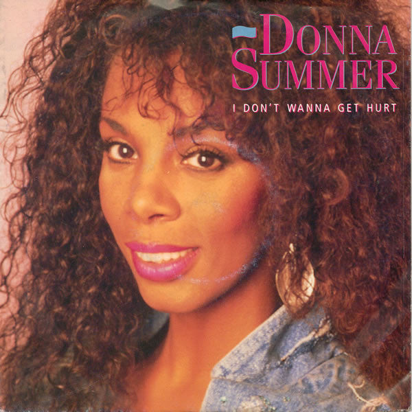 Donna Summer - I Don't Wanna Get Hurt - Used Vinyl Record 7"