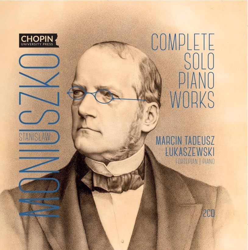 Marcin Tadeusz Lukas - Stanislaw Moniuszko: Complete Works for Solo Pian