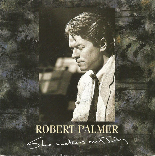 Robert Palmer - She Makes My Day - Used Vinyl Record 7"