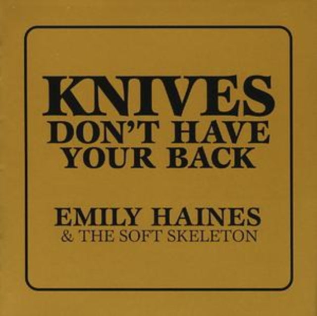 EMILY HAYNES - KNIVES DONT HAVE YOUR BACK - CD