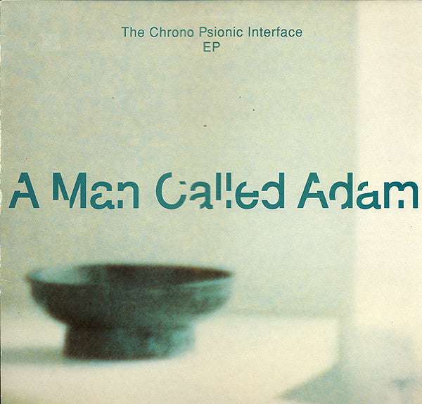 A Man Called Adam - Chrono Psionic Interface EP - Used Vinyl Record 1