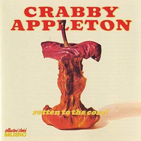 Crabby Appleton - Rotten to the Core! - CD