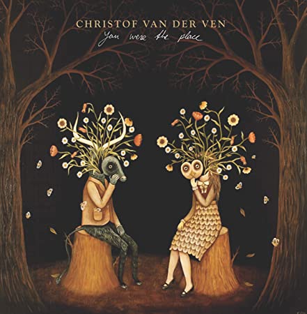 VAN DER VEN CHRISTOF - YOU WERE THE PLACE (ORANGE LP) - Vinyl Record