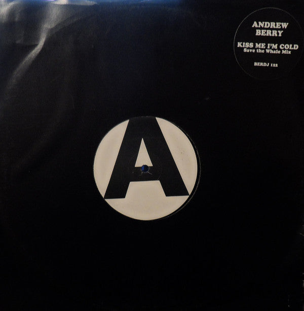 Andrew Berry - Kiss Me I'm Cold (Save The Whale Mix) - Used V