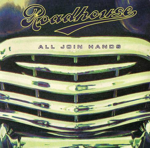 Roadhouse - All Join Hands - Used Vinyl Record 7"