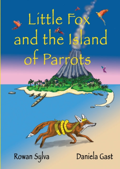 Sylva - Little Fox and the Island of Parrots - New paperback or softba